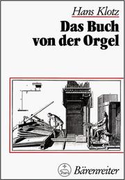 Das Buch von der Orgel by Hans Klotz