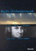 Cover of: Bachs Orchestermusik. Entstehung - Klangwelt - Interpretation