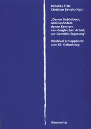 Cover of: Denen Liebhabern, und besonders denen Kennern von dergleichen Arbeit, zur Gemüths Ergezung. by Rebekka Fritz, Christian Bettels