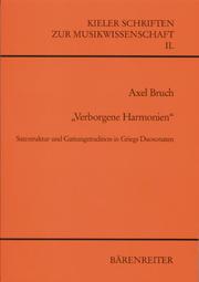 Cover of: Verborgene Harmonien. Satzstruktur und Gattungstradition in Griegs Duosonaten