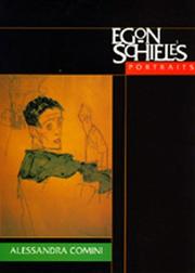 Cover of: Egon Schiele's Portraits (California Studies in the History of Art) by Alessandra Comini