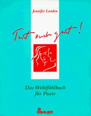 Cover of: Tut euch gut. Das Wohlfühlbuch für Paare.