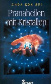 Cover of: Pranaheilen mit Kristallen.