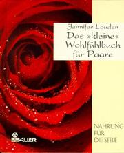 Cover of: Das kleine Wohlfühlbuch für Paare. by Jennifer Louden