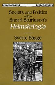 Cover of: Society and politics in Snorri Sturluson's Heimskringla by Sverre Bagge