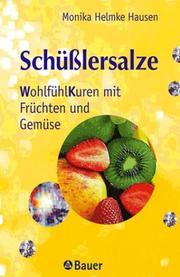 Cover of: Schüßlersalze. Wohlfühlkuren mit Früchten und Gemüse.