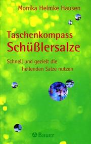 Cover of: Taschenkompass Schüßlersalze. Schnell und gezielt die heilenden Salze nutzen.