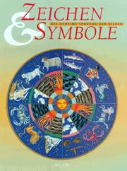 Cover of: Zeichen und Symbole. Die verborgene Botschaft der Bilder. by Miranda Bruce-Mitford