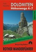 Cover of: Führer der Dolomiten- Höhenwege 4 - 7. Rother Wanderführer. Die großen Dolomiten- Weitwanderwege 4 - 7.