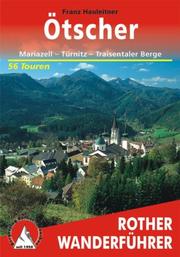 Cover of: Ötscher. Rother Wanderführer. Mariazell, Türnitz, Traisentaler Berge.