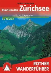 Cover of: Rund um den Zürichsee mit Zugerland. Rother Wanderführer.