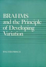 Cover of: Brahms and the Principle of Developing Variation (California Studies in 19th Century Music)