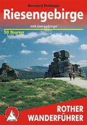 Cover of: Riesengebirge mit Isergebirge. Rother Wanderführer. 50 ausgewählte Wanderungen.