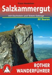 Cover of: Salzkammergut für Bergwanderer. Rother Wanderführer.