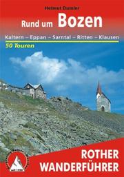 Cover of: Rund um Bozen. Rother Wanderführer. Sarntal - Ritten - Klausen.