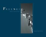 Cover of: Faszination Freeski. by Xandi Kreuzeder, Wolfgang Greiner, Marion Schmitz, Christoph Hainz, Stian Hagen, Alex Kaiser