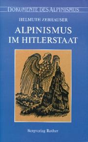 Cover of: Alpinismus im Hitlerstaat. Gedanken, Erinnerungen, Dokumente.