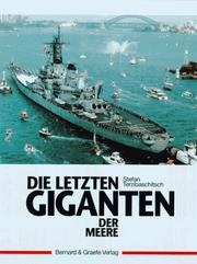 Cover of: Die letzten Giganten der Meere. Die Schlachtschiffe der IOWA- Klasse.