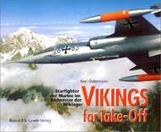 Cover of: Vikings for Take- Off. Starfighter der Marine im Kielwasser der Wikinger. by Axel Ostermann