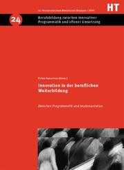 Cover of: Innovation in der beruflichen Weiterbildung by Peter Faulstich