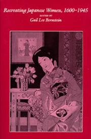 Cover of: Recreating Japanese women, 1600-1945 by edited with an introduction by Gail Lee Bernstein.