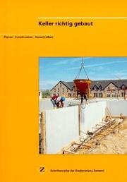 Cover of: Keller richtig gebaut. Planen, Konstruieren, Ausschreiben.