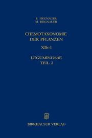 Cover of: Chemotaxonomie der Pflanzen: Band 2: Monocotyledoneae (Lehrbücher und Monographien aus dem Gebiete der exakten Wissenschaften / Chemische Reihe)