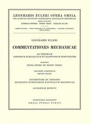 Cover of: Commentationes mechanicae ad theoriam corporum flexibilium et elasticorum pertinentes 2nd part/1st section by Leonhard Euler