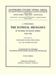 Cover of: The rational mechanics of flexible or elastic bodies 1638 - 1788. 2nd part/2nd section: Introduction to Vol. X and XI