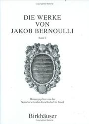Cover of: Die Werke von Jakob Bernoulli: Bd. 2 by Jakob Bernoulli