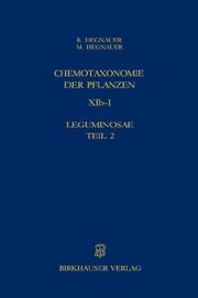 Cover of: Chemotaxonomie der Pflanzen: Band 11b-1: Leguminosae, Teil 2:Caesalpinioideae und Mimosoideae (Lehrbücher und Monographien aus dem Gebiete der exakten Wissenschaften / Chemische Reihe)