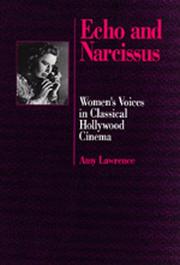 Cover of: Echo and Narcissus: women's voices in classical Hollywood cinema