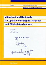 Cover of: Vitamin A and Retinoids: An Update of Biological Aspects and Clinical Applications (Molecular and Cell Biology Updates)