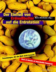 Cover of: Der Einfluß von Erdnußbutter auf die Erdrotation: Forschungen, die die Welt nicht braucht