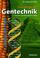 Cover of: Grundzüge der Gentechnik. Theorie und Praxis.