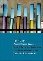 Cover of: Kunststoffe für den Bautenschutz und die Betoninstandsetzung by Rolf P. Gieler, Andrea Dimmig-Osburg