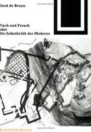 Cover of: Fisch und Frosch oder die Selbstkritik der Moderne by Gerd de Bruyn