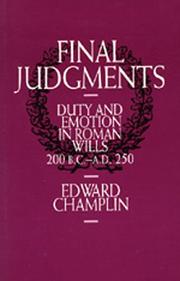 Cover of: Final judgments: duty and emotion in Roman wills, 200 B.C.-A.D. 250