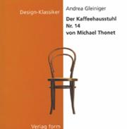 Cover of: Der Kaffeehausstuhl Nr.14 von Michael Thonet by Andrea Gleiniger