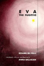 Cover of: Eva, the fugitive by Rosamel del Valle