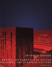 Cover of: Ortner & Ortner: Bauten für europäische Kultur / Buildings for European Culture