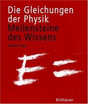 Cover of: Die Gleichungen der Physik: Meilensteine des Wissens