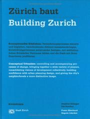 Cover of: Zürich baut - Konzeptioneller Städtebau / Building Zurich: Conceptual Urbanism