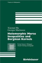 Cover of: Holomorphic Morse Inequalities and Bergman Kernels (Progress in Mathematics) by Xiaonan Ma, George Marinescu