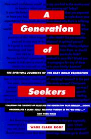 Cover of: A Generation of Seekers by Wade Clark Roof, Bruce Greer, Mary Johnson