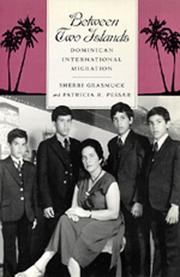 Cover of: Between two islands: Dominican international migration