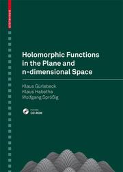 Cover of: Holomorphic Functions in the Plane and n-dimensional Space
