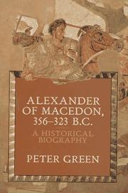 Cover of: Alexander of Macedon, 356-323 B.C. by Green, Peter
