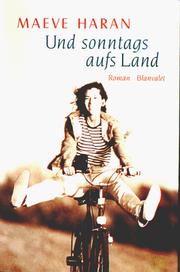 Cover of: Und sonntags aufs Land. by Maeve Haran