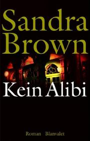 Cover of: Kein Alibi. by Sandra Brown
